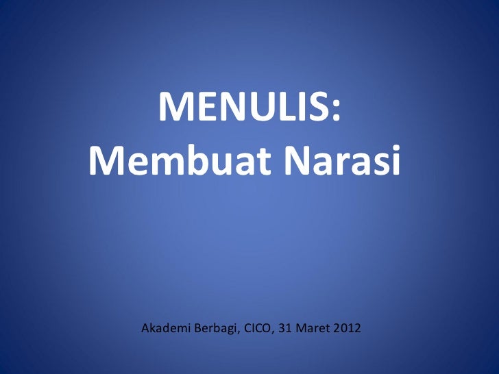 Membuat Narasi | membuat narasi by ndorokakung Membuat Narasi | membuat narasi by ndorokakung