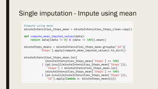 Single imputation - Impute using mean
 