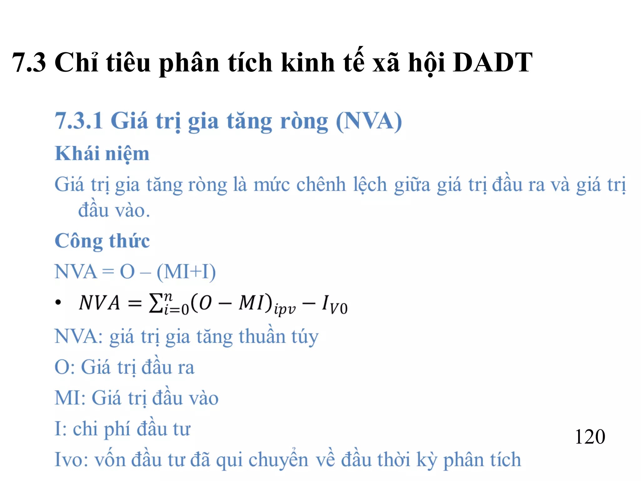 120
7.3 Chỉ tiêu phân tích kinh tế xã hội DADT
 