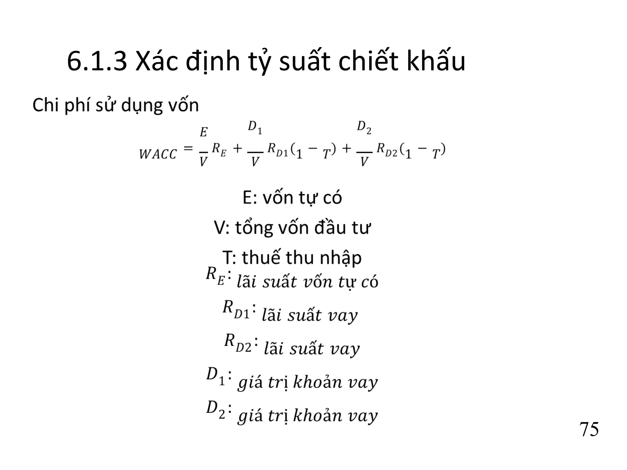 75
6.1.3 Xác định tỷ suất chiết khấu
 