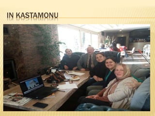 IN KASTAMONU
 