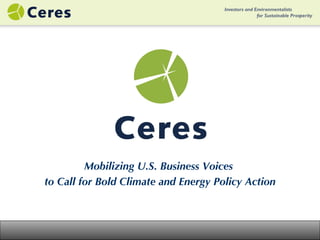 Mobilizing U.S. Business Voices  to Call for Bold Climate and Energy Policy Action 