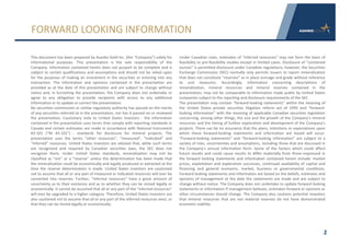 This document has been prepared by Asanko Gold Inc. (the “Company”) solely for
informational purposes. This presentation is the sole responsibility of the
Company. Information contained herein does not purport to be complete and is
subject to certain qualifications and assumptions and should not be relied upon
for the purposes of making an investment in the securities or entering into any
transaction. The information and opinions contained in the presentation are
provided as at the date of this presentation and are subject to change without
notice and, in furnishing the presentation, the Company does not undertake or
agree to any obligation to provide recipients with access to any additional
information or to update or correct the presentation.
No securities commission or similar regulatory authority has passed on the merits
of any securities referred to in the presentation, nor has it passed on or reviewed
the presentation. Cautionary note to United States investors - the information
contained in the presentation uses terms that comply with reporting standards in
Canada and certain estimates are made in accordance with National Instrument
43-101 (“NI 43-101”) - standards for disclosure for mineral projects. The
presentation uses the terms “other resources”, “measured”, “indicated” and
“inferred” resources. United States investors are advised that, while such terms
are recognized and required by Canadian securities laws, the SEC does not
recognize them. Under United States standards, mineralization may not be
classified as “ore” or a “reserve” unless the determination has been made that
the mineralization could be economically and legally produced or extracted at the
time the reserve determination is made. United States investors are cautioned
not to assume that all or any part of measured or indicated resources will ever be
converted into reserves. Further, “inferred resources” have a great amount of
uncertainty as to their existence and as to whether they can be mined legally or
economically. It cannot be assumed that all or any part of the “inferred resources”
will ever be upgraded to a higher category. Therefore, United States investors are
also cautioned not to assume that all or any part of the inferred resources exist, or
that they can be mined legally or economically.
Under Canadian rules, estimates of “inferred resources” may not form the basis of
feasibility or pre-feasibility studies except in limited cases. Disclosure of “contained
ounces” is permitted disclosure under Canadian regulations; however, the Securities
Exchange Commission (SEC) normally only permits issuers to report mineralization
that does not constitute “reserves” as in place tonnage and grade without reference
to unit measures. Accordingly, information concerning descriptions of
mineralization, mineral resources and mineral reserves contained in the
presentation, may not be comparable to information made public by United States
companies subject to the reporting and disclosure requirements of the SEC.
The presentation may contain “forward-looking statements” within the meaning of
the United States private securities litigation reform act of 1995 and “forward-
looking information” with the meaning of applicable Canadian securities legislation
concerning, among other things, the size and the growth of the Company’s mineral
resources and the timing of further exploration and development of the Company’s
projects. There can be no assurance that the plans, intentions or expectations upon
which these forward-looking statements and information are based will occur.
“Forward-looking statements” and “forward-looking information” are subject to a
variety of risks, uncertainties and assumptions, including those that are discussed in
the Company’s annual information form. Some of the factors which could affect
future results and could cause results to differ materially from those expressed in
the forward looking statements and information contained herein include: market
prices, exploitation and exploration successes, continued availability of capital and
financing and general economic, market, business or governmental conditions.
Forward looking statements and information are based on the beliefs, estimates and
opinions of management at the date the statements are made and are subject to
change without notice. The Company does not undertake to update forward looking
statements or information if management believes, estimates forward or opinions or
other circumstances should change. The Company also cautions potential investors
that mineral resources that are not material reserves do not have demonstrated
economic viability.
2
FORWARD	LOOKING	INFORMATION
 