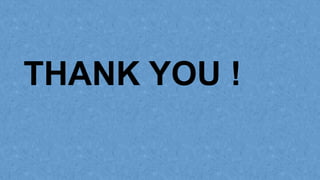 THANK YOU !
 