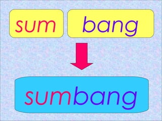sum bang
sumbang
 