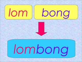 lom bong
lombong
 