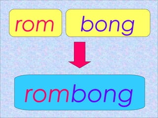 rom bong
rombong
 
