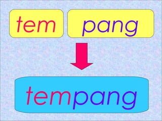 tem pang
tempang
 