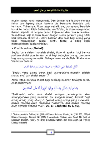 ‫ا‬ milul makhalah (yakni alat celak mata, maksudnya
sejarak alat untuk celak mata, wallahu 'alam -pent) atau 
 