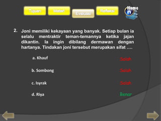 Salah 
Salah 
Salah 
Benar 
2. 
 