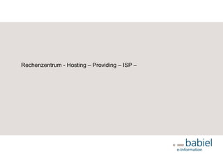 Rechenzentrum - Hosting – Providing – ISP –  