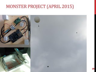MONSTER PROJECT (APRIL 2015)
9
 