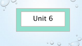 Unit 6
 