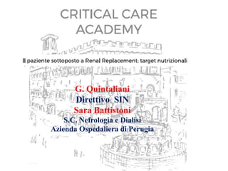 G. Quintaliani
Direttivo SIN
Sara Battistoni
S.C. Nefrologia e Dialisi
Azienda Ospedaliera di Perugia
 