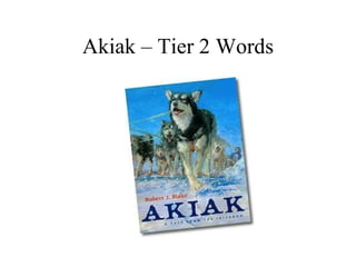 Akiak – Tier 2 Words 