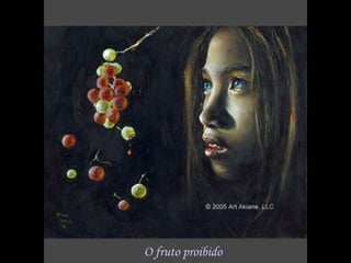 O fruto proibido 