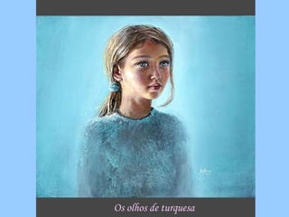 Os olhos de turquesa 