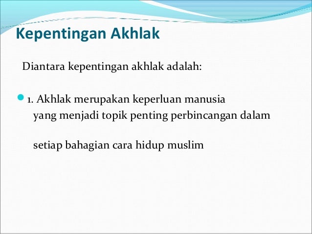 kepentingan akhlak dalam islam