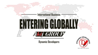 International Business
Dynamic Developers
 