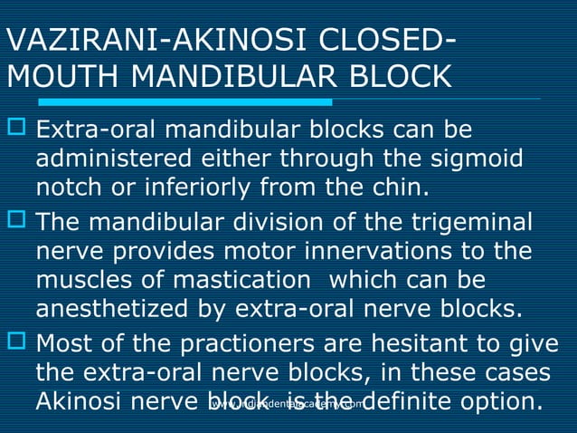 Akinosi & gow gates nerve blocks / prosthodontic courses | PPT | Ear ...