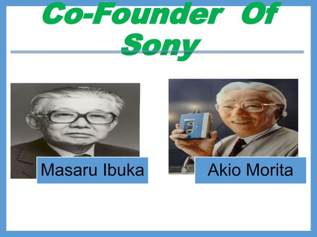 Akio Morita Sony Pptx