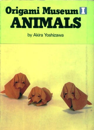 Akira yoshizawa   origami museum animals