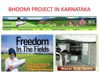 BHOOMI PROJECT IN KARNATAKA
 