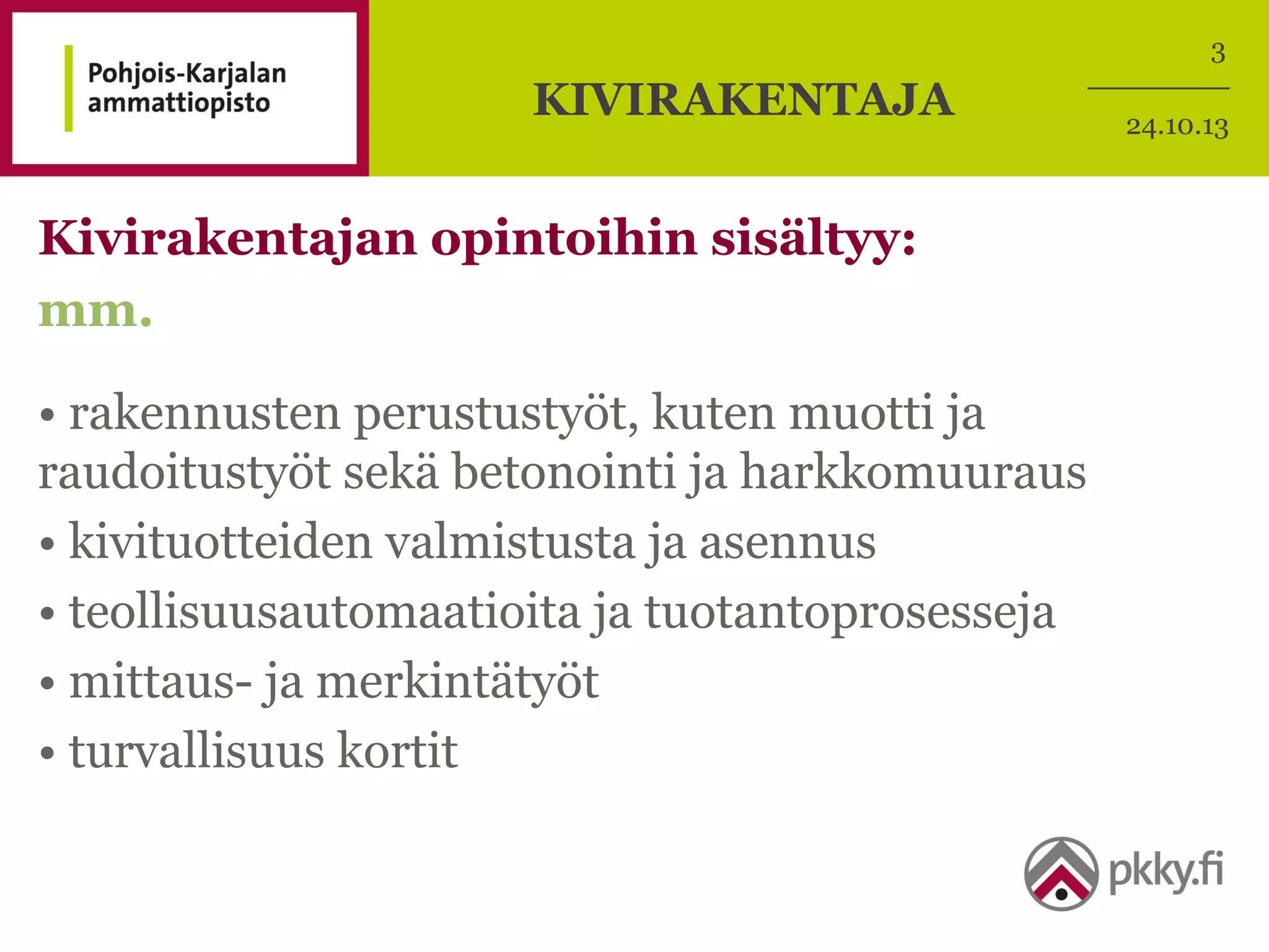 Rakennusalan Perustutkinto Kivirakentaja PPT rakennusalan-perustutkinto-kivirakentaja-ppt