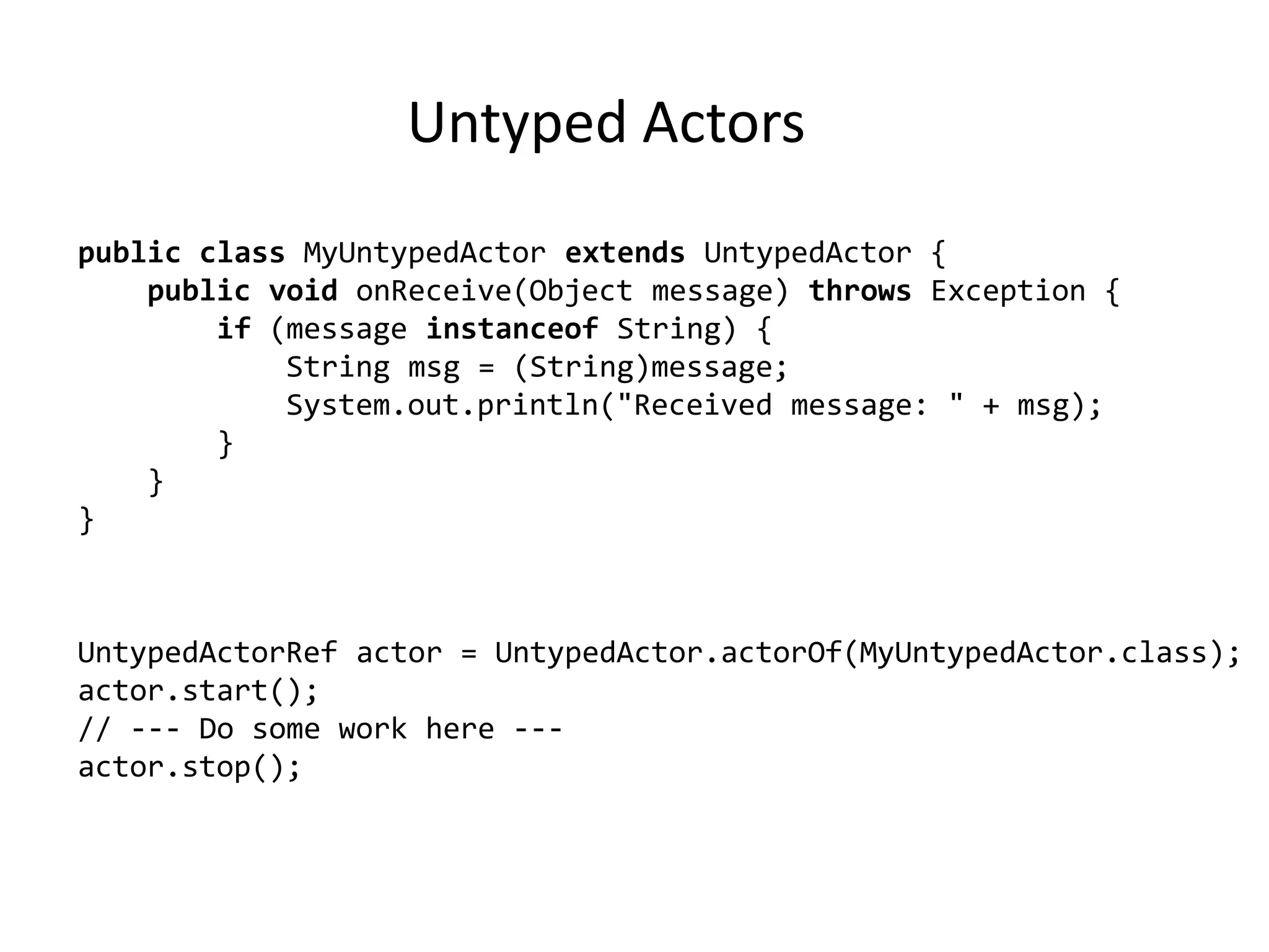 Communicates through messages