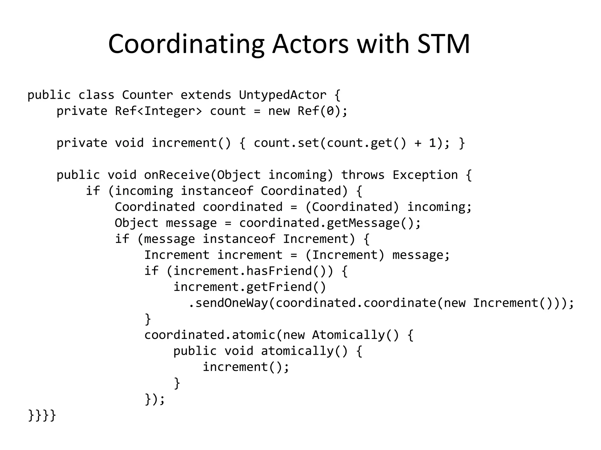 Supervised actors also allow you to create sets (hierarchies) of actors where you can be sure that either all are dead or none are dead