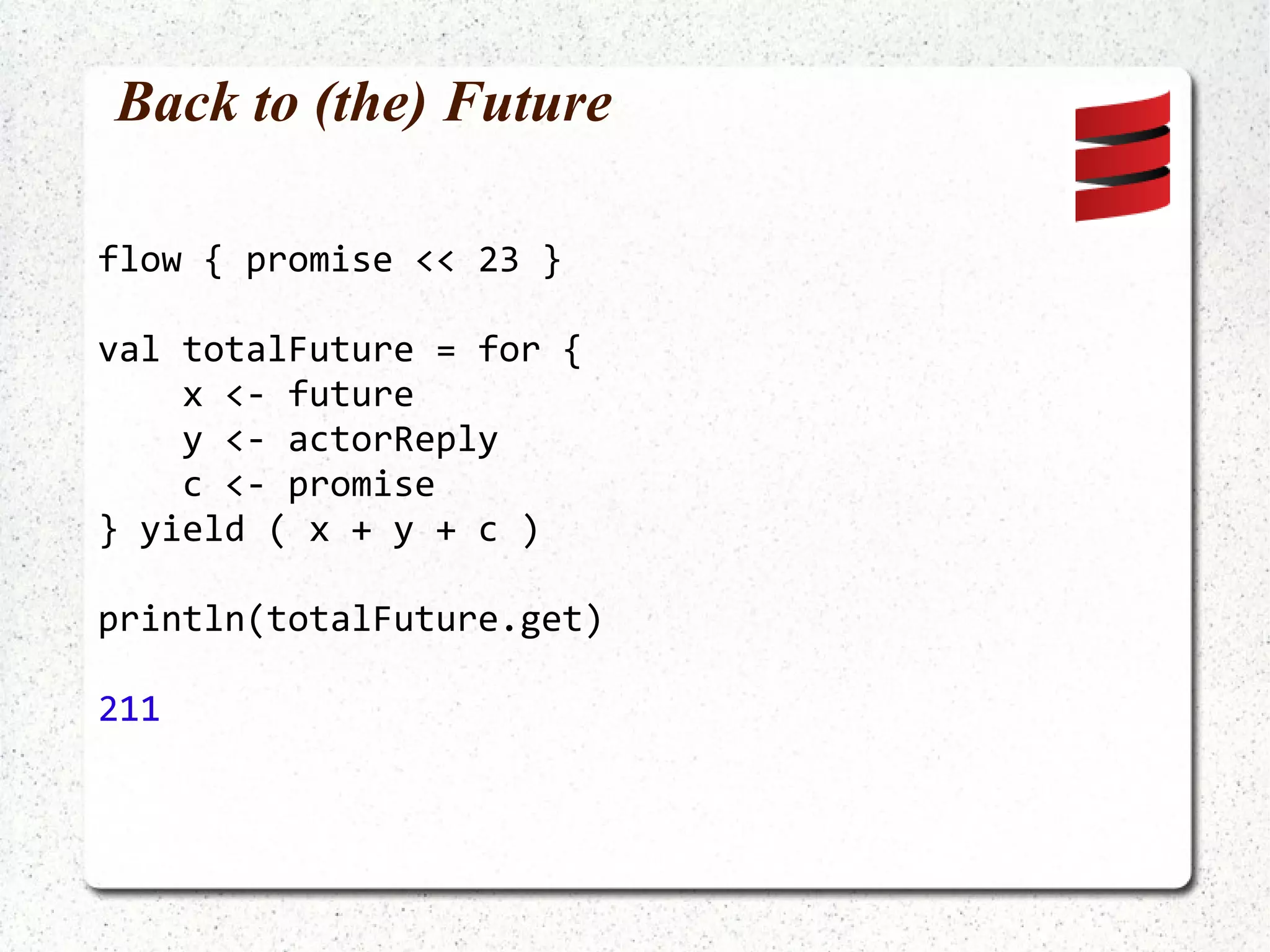 Supervision and fault tolerance class DivideInto10Actor extends Actor { def receive = { case x:Int =>  self.reply_?(10 / x) } override def preStart { print("DivideInto10Actor.preStart()\n") } override def postStop { print("DivideInto10Actor.postStop()\n") } override def preRestart(reason: Throwable) { printf("DivideInto10Actor.preRestart(%s)\n", reason.getMessage) } override def postRestart(reason: Throwable) { printf("DivideInto10Actor.postRestart(%s)\n", reason.getMessage) } } 