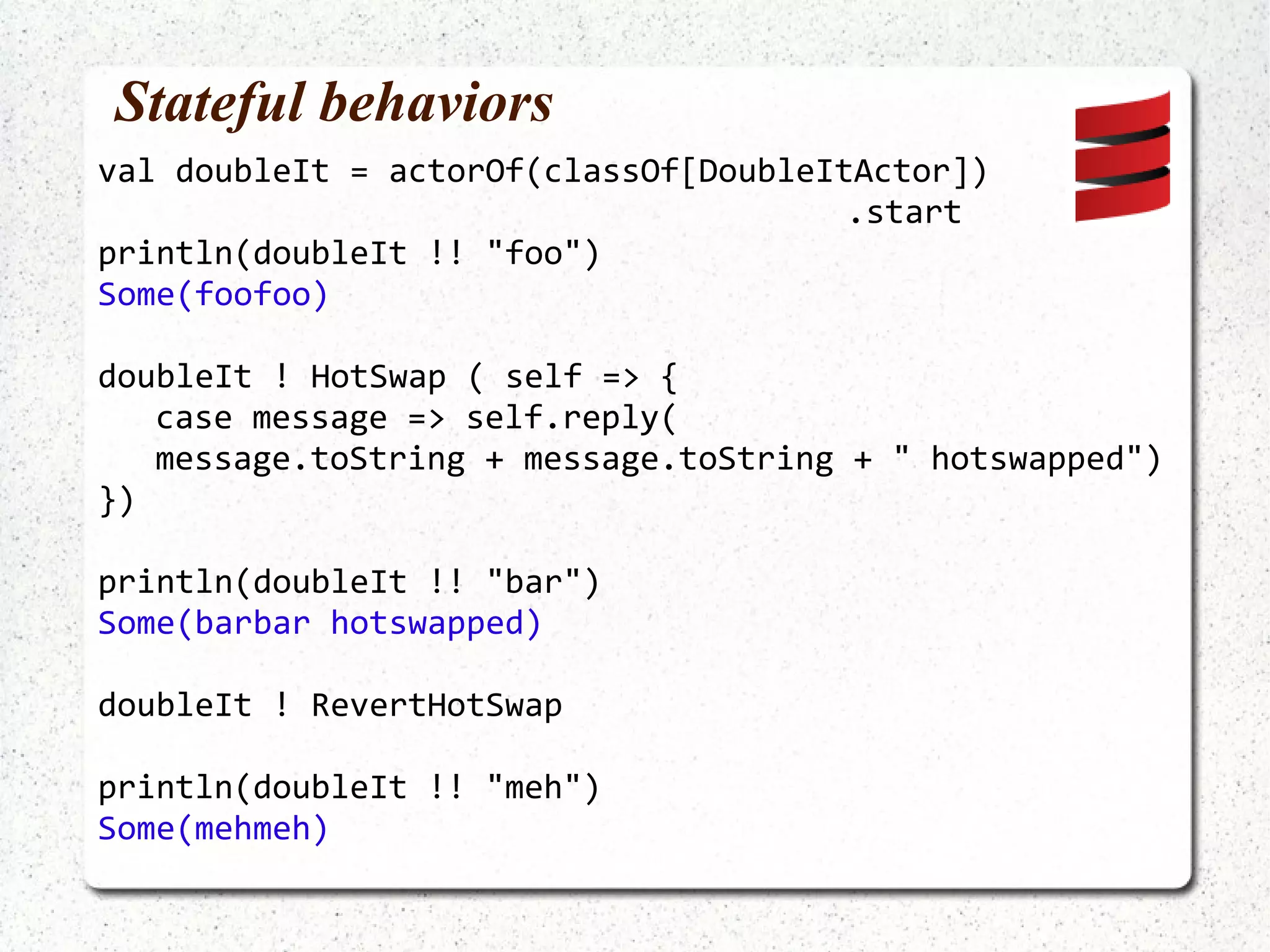 Supervision and fault tolerance val supervisor =  Supervisor( SupervisorConfig( OneForOneStrategy(List(classOf[Exception]), 3, 1000), Nil )) supervisedActors(0).setLifeCycle(Permanent) supervisor.startLink(supervisedActors(0)) supervisedActors(1).setLifeCycle(Temporary) supervisor.startLink(supervisedActors(1)) 