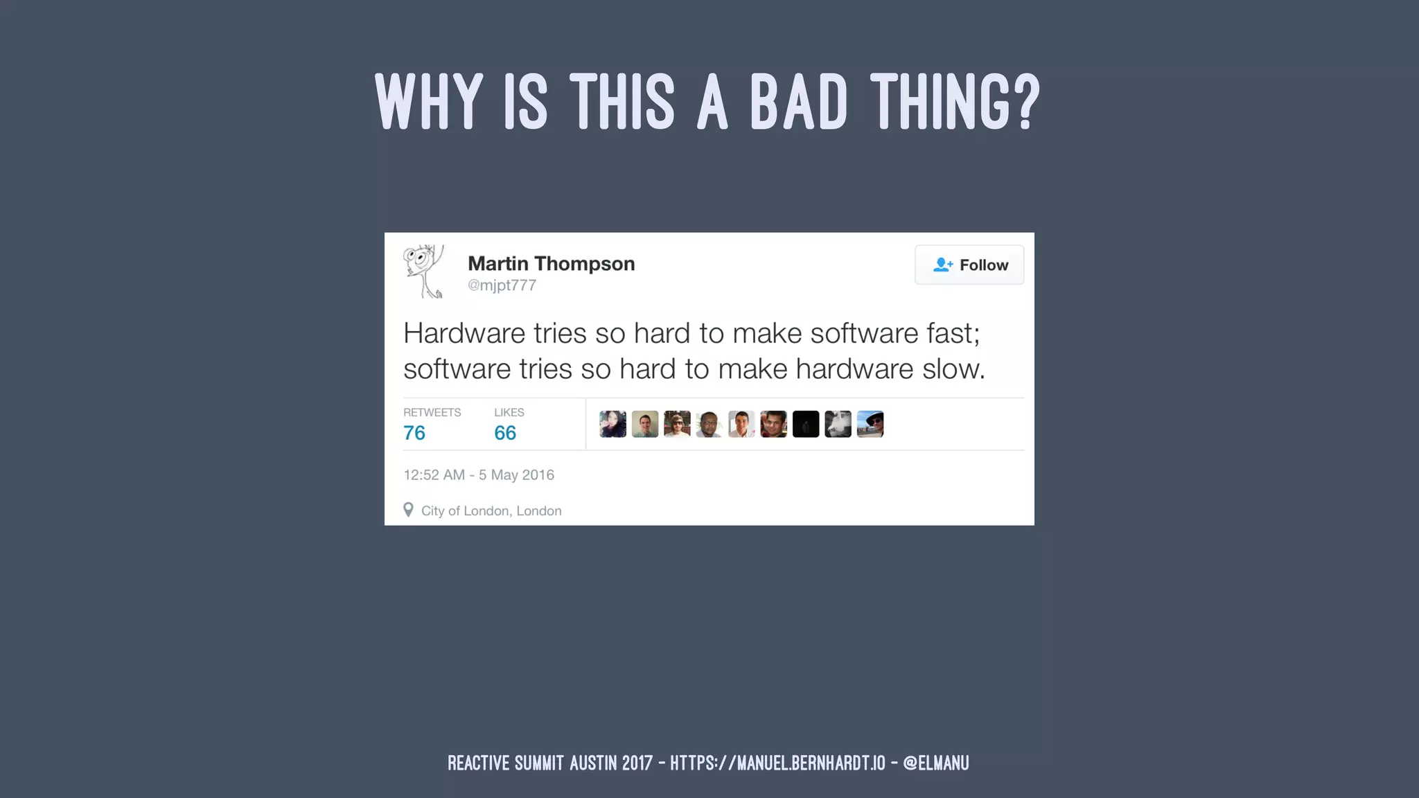 WHY IS THIS A BAD THING?
Reactive Summit Austin 2017 - https://manuel.bernhardt.io - @elmanu
 