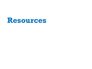 Resources
 