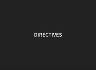 DIRECTIVES
 