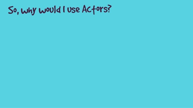 Akka in 100 slides or less slideshare