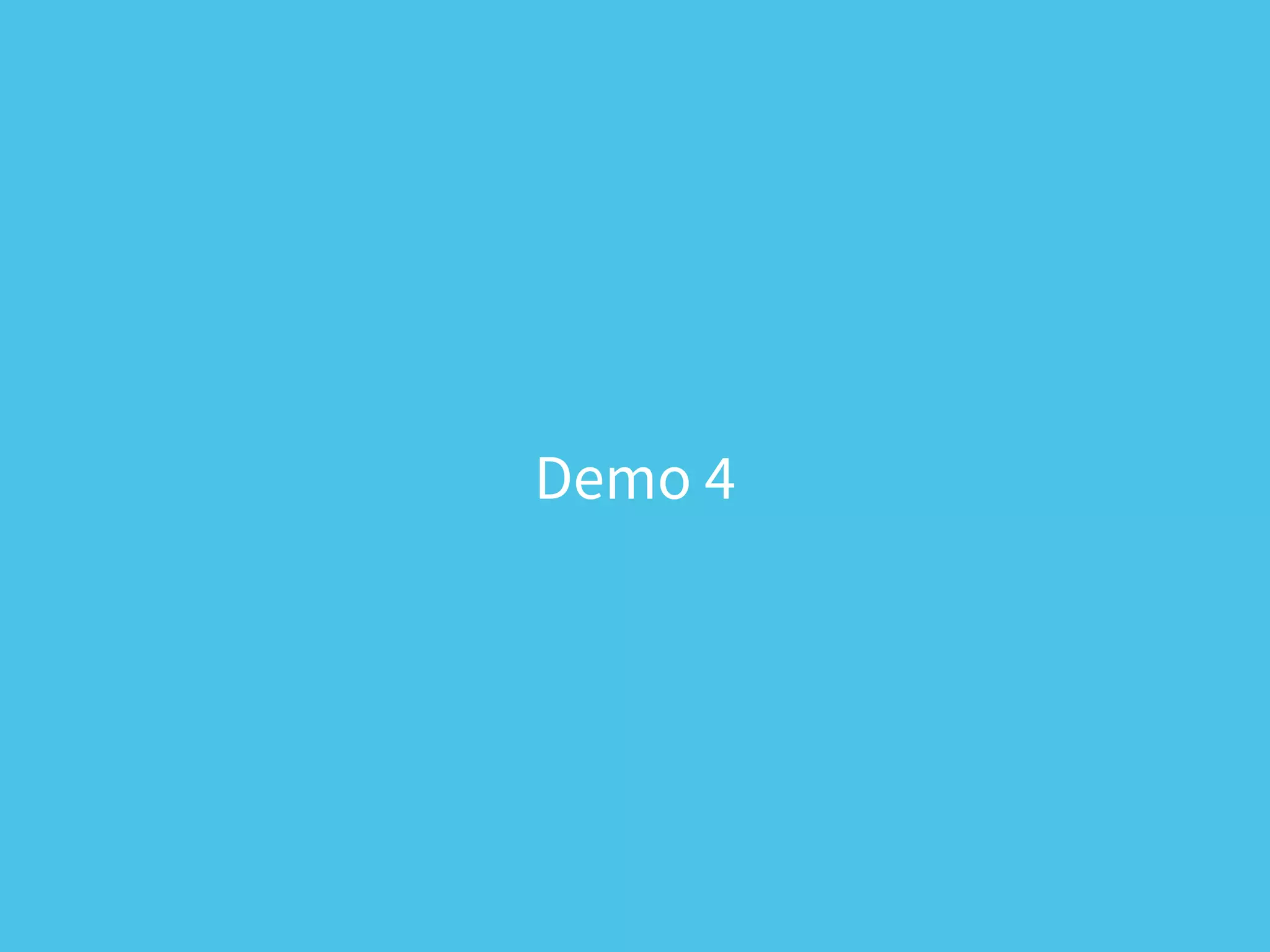 Demo 4
 