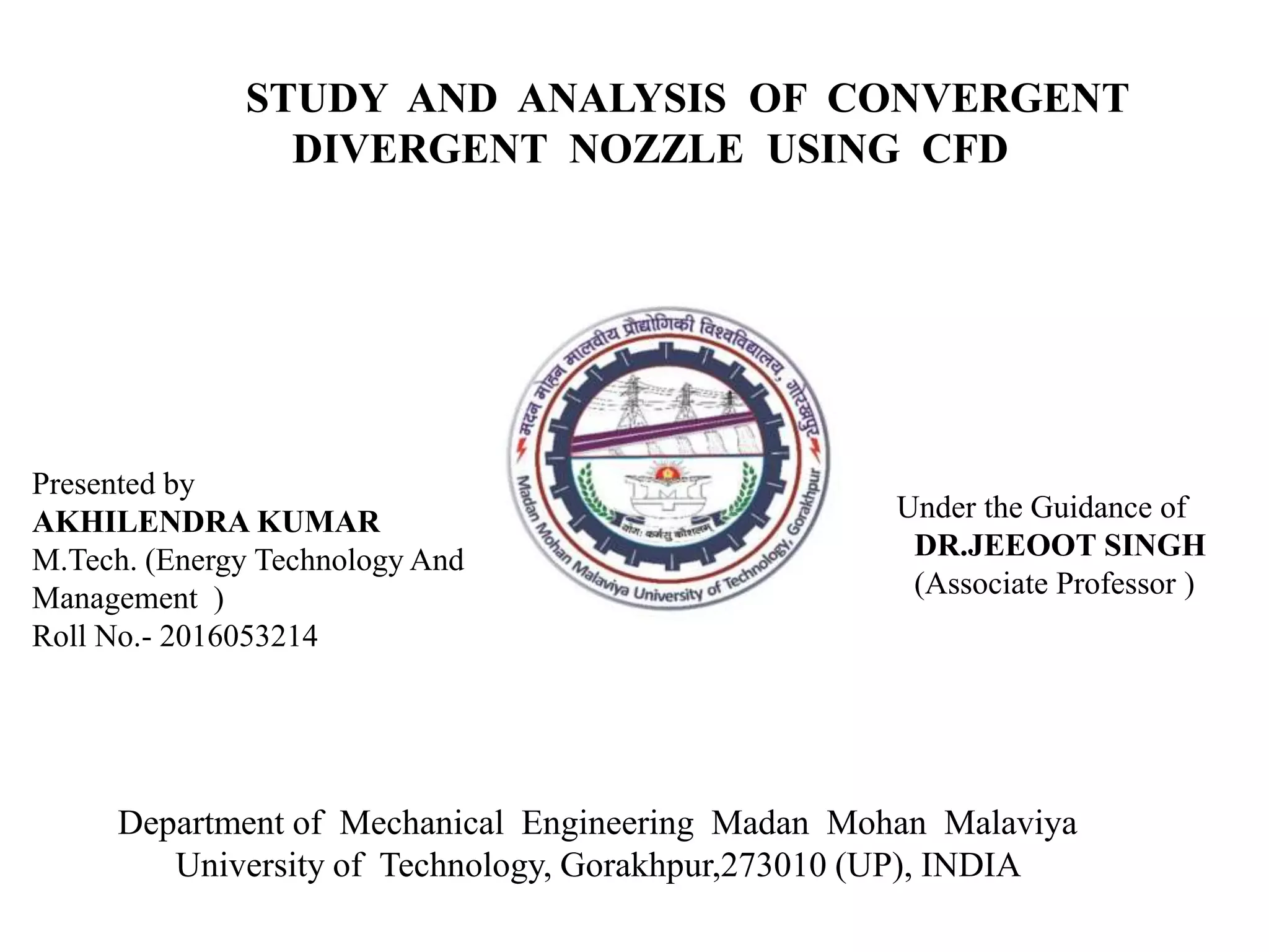 Study and analysis of convergent Divergent Nozzle Using CFD | PPTX