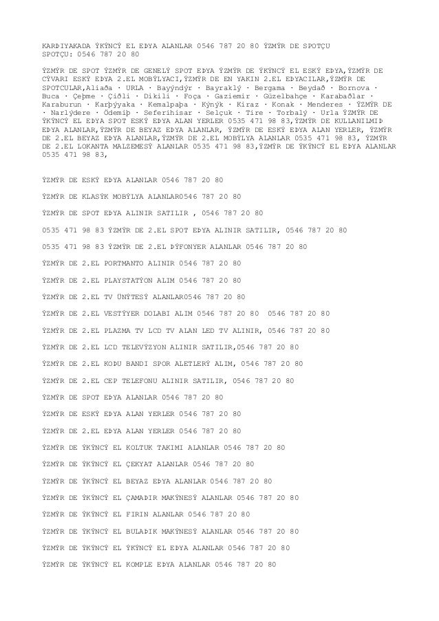 KARÞIYAKADA ÝKÝNCÝ EL EÞYA ALANLAR 0546 787 20 80 ÝZMÝR DE SPOTÇU
SPOTÇU: 0546 787 20 80
ÝZMÝR DE SPOT ÝZMÝR DE GENELÝ SPO...