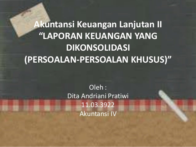 Akl 2 Laporan Keuangan Yg Dikonsolidasikan