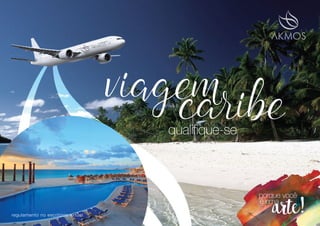 viage�
caribequaliﬁque-se
regulamento no escritório virtual
 