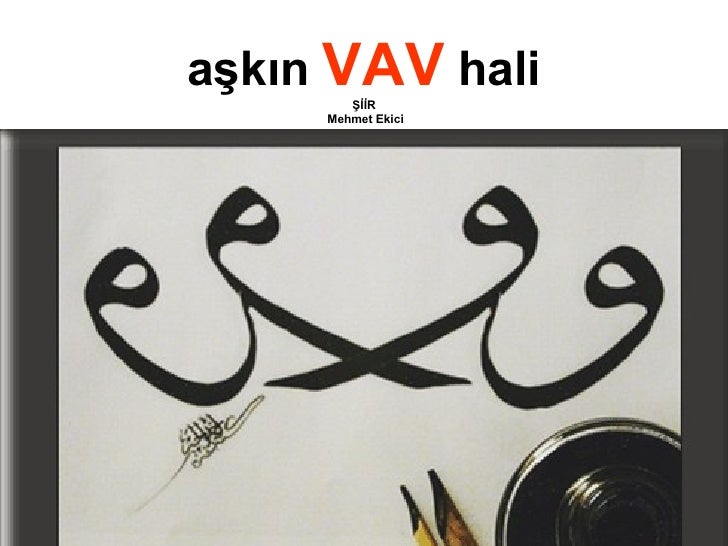 AşKıN Vav Haliii