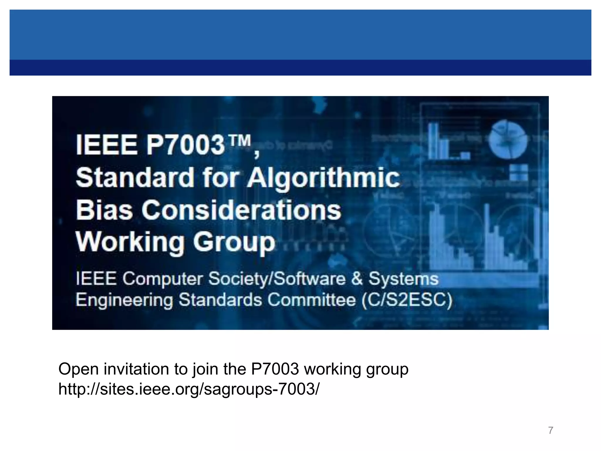 7
Open invitation to join the P7003 working group
http://sites.ieee.org/sagroups-7003/
 