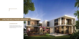 IN GLAMOUR AND LUXURY
The members of Hollywood’s elite have a new home at
DAMAC Villas by Paramount Hotels & Resorts – a gated community
of serviced luxury villas taking inspiration from the silver screen.
From Hollywood-themed homes to white glove service, life at
DAMAC Villas is worthy of the stars.
LIVE THE HOLLYWOOD LIFESTYLE
 