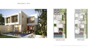 THE CLUB 4 | TH-H
GROUND FLOOR FIRST FLOOR
*Unless stated above, all accessories and interior finishes such as wallpaper, chandeliers, furniture, electronics, white goods, curtains, hard and soft landscaping, pavements, features, swimming pool(s) and other elements displayed in the brochure,
or within the show apartment / villa or between the plot boundary and the unit, are not part of the standard unit and shown for illustrative purposes only.
 