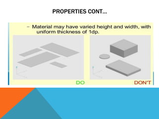 PROPERTIES CONT…
 