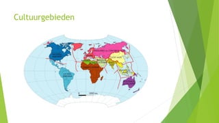 Cultuurgebieden
 