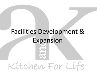 Facilities Development & Expansion