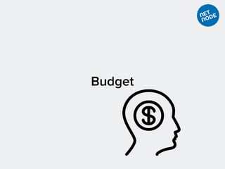 Budget
 