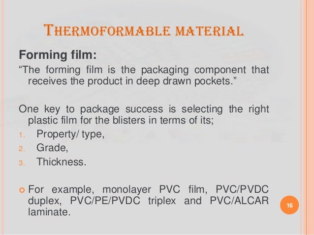 plastic material composition PACKAGING TYPES, OF TABLETS: MATERIALS AND QC.